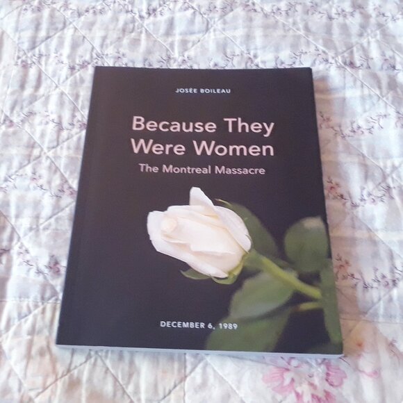 Because They Were Women: The Montreal Massacre - Picture 1 of 5